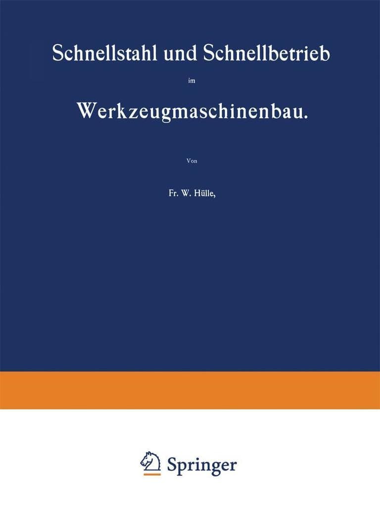 Schnellstahl und Schnellbetrieb im Werkzeugmaschinenbau