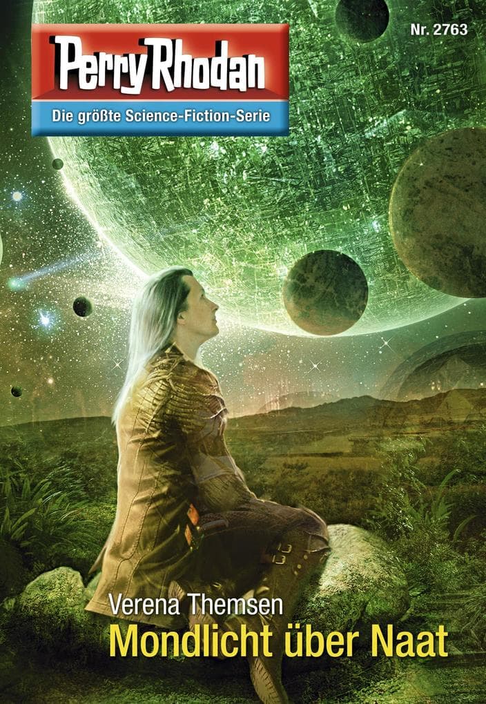 Perry Rhodan 2763: Mondlicht über Naat: Perry Rhodan-Zyklus "Das Atopische Tribunal"