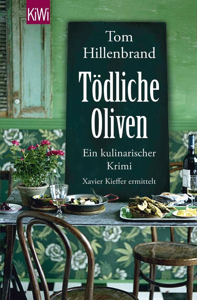 Tödliche Oliven: Ein kulinarischer Krimi