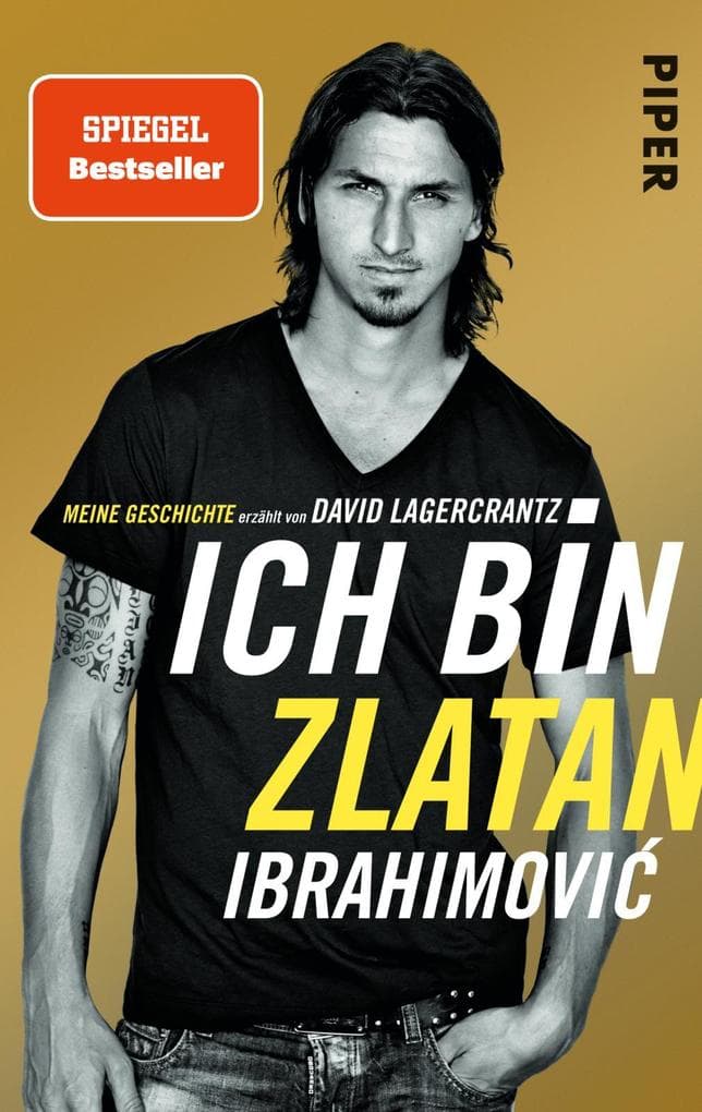 Ich bin Zlatan: Meine Geschichte | erzählt von David Lagercrantz