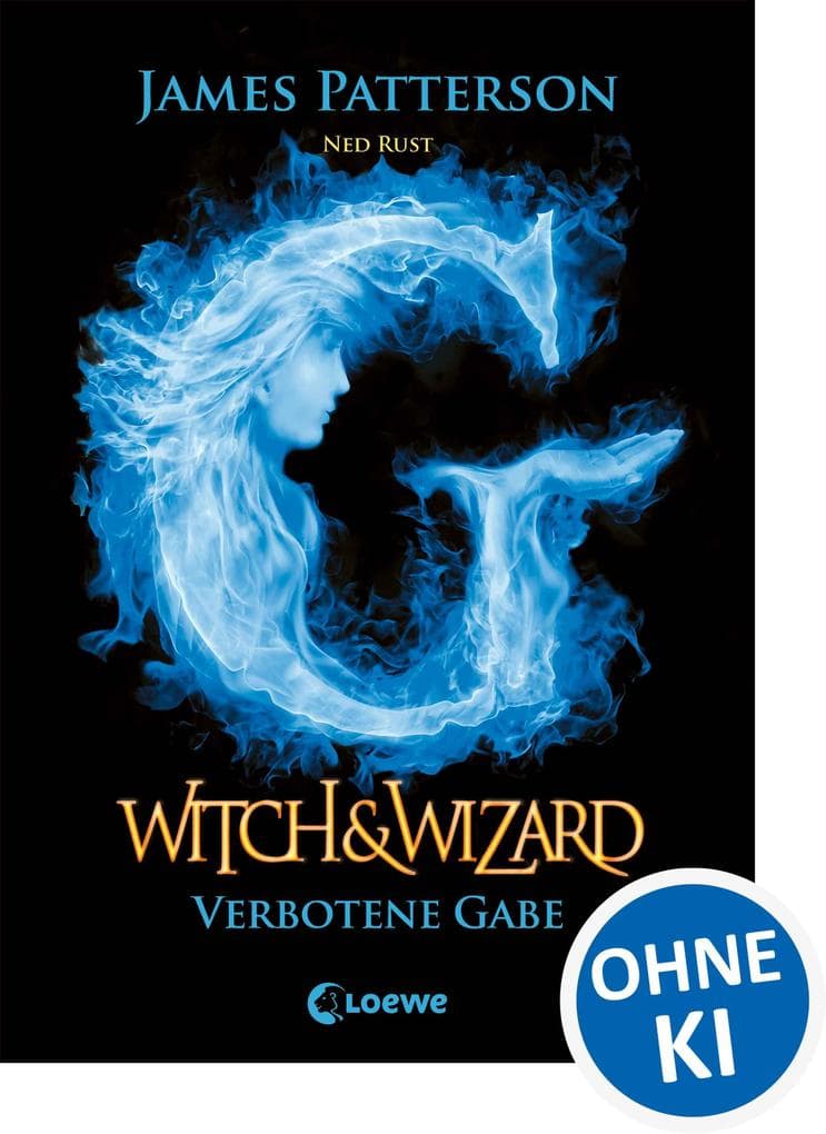 Witch & Wizard (Band 2) - Verbotene Gabe: Spannender Abenteuerroman für Jugendliche ab 12 Jahre