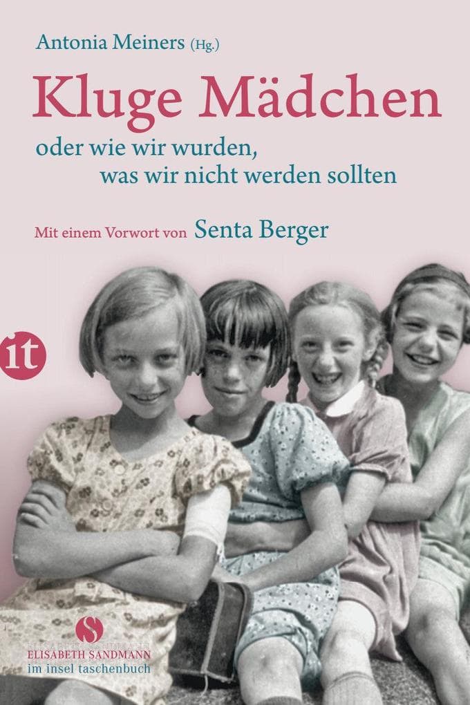 Kluge Mädchen oder wie wir wurden, was wir nicht werden sollten