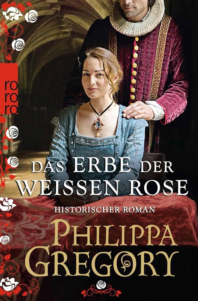 Das Erbe der weißen Rose: Historischer Roman