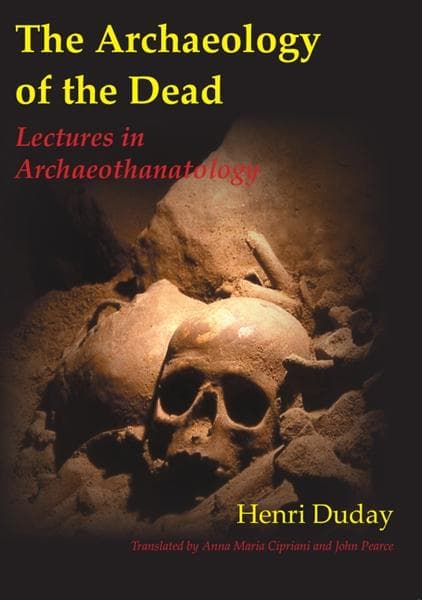 Archaeology of the Dead: Lectures in Archaeothanatology