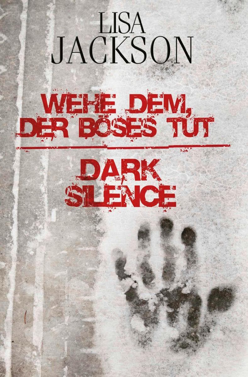 Wehe dem, der Böses tut / Dark Silence: ebook Ausgabe. Zwei Romane in einem Band