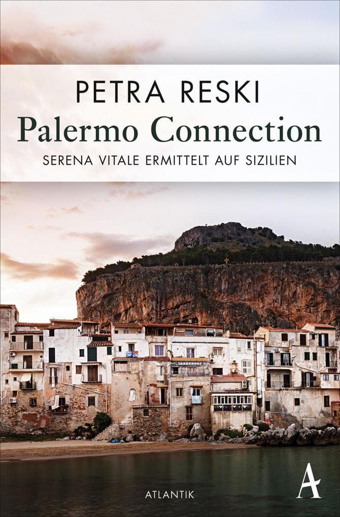 Palermo Connection: Serena Vitale ermittelt auf Sizilien