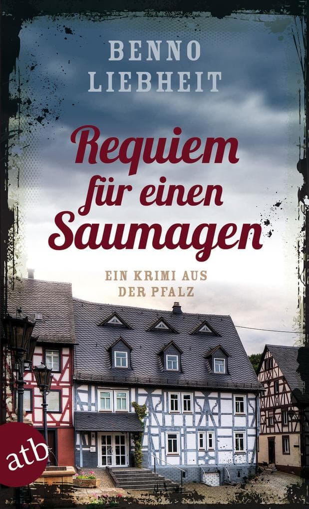 Requiem für einen Saumagen: Ein Krimi aus der Pfalz