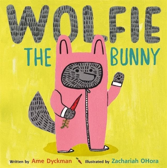 Wolfie the Bunny: Bilderbuch, Ausgezeichnet: CCBC Children s Choice 2016, Ausgezeichnet: Illinois Monarch Award Master List 2017