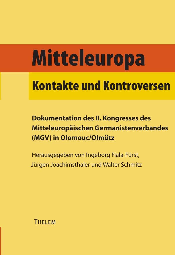 Mitteleuropa: Kontakte und Kontroversen