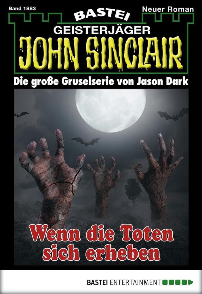 John Sinclair 1883: Wenn die Toten sich erheben