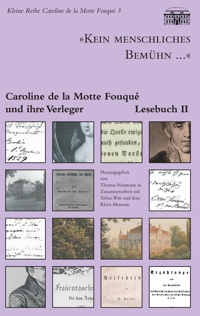 "Kein menschliches Bemühn..." - Caroline de la Motte Fouqué und ihre Verleger: Lesebuch II