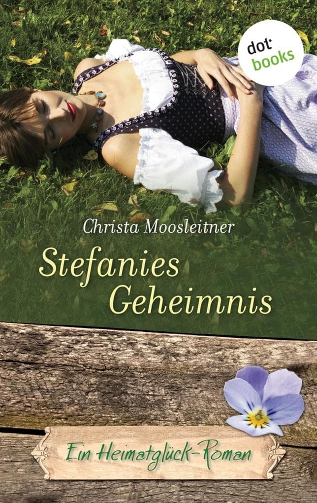 Stefanies Geheimnis: Ein Heimatglück-Roman - Band 14