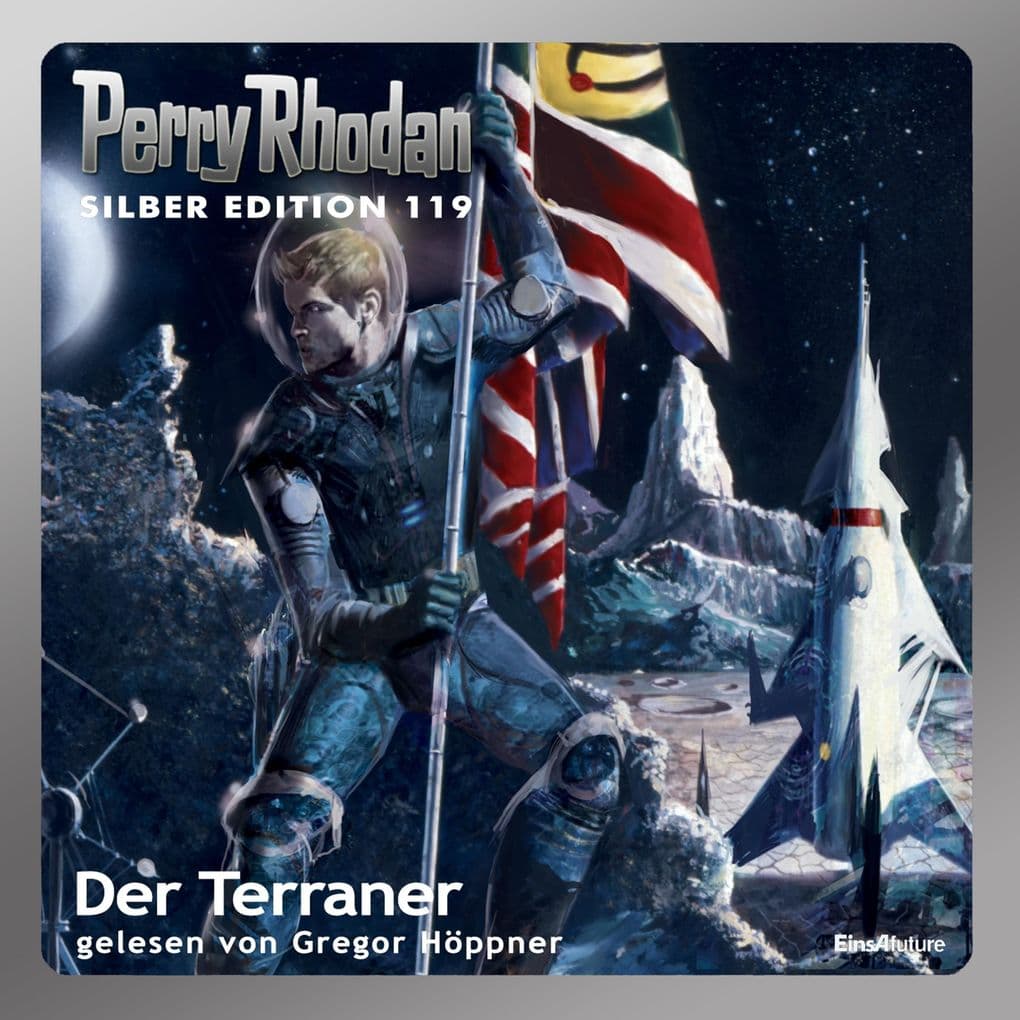 Perry Rhodan Silber Edition 119: Der Terraner: Perry Rhodan-Zyklus "Die Kosmische Hanse" - Komplettversion