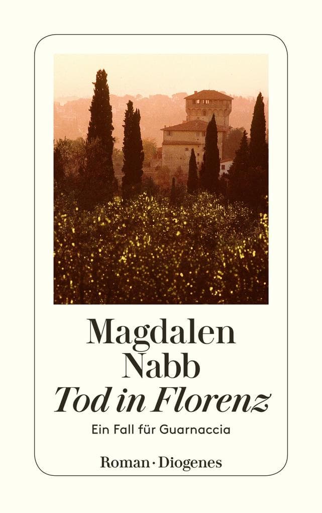 Tod in Florenz: Guarnaccias fünfter Fall