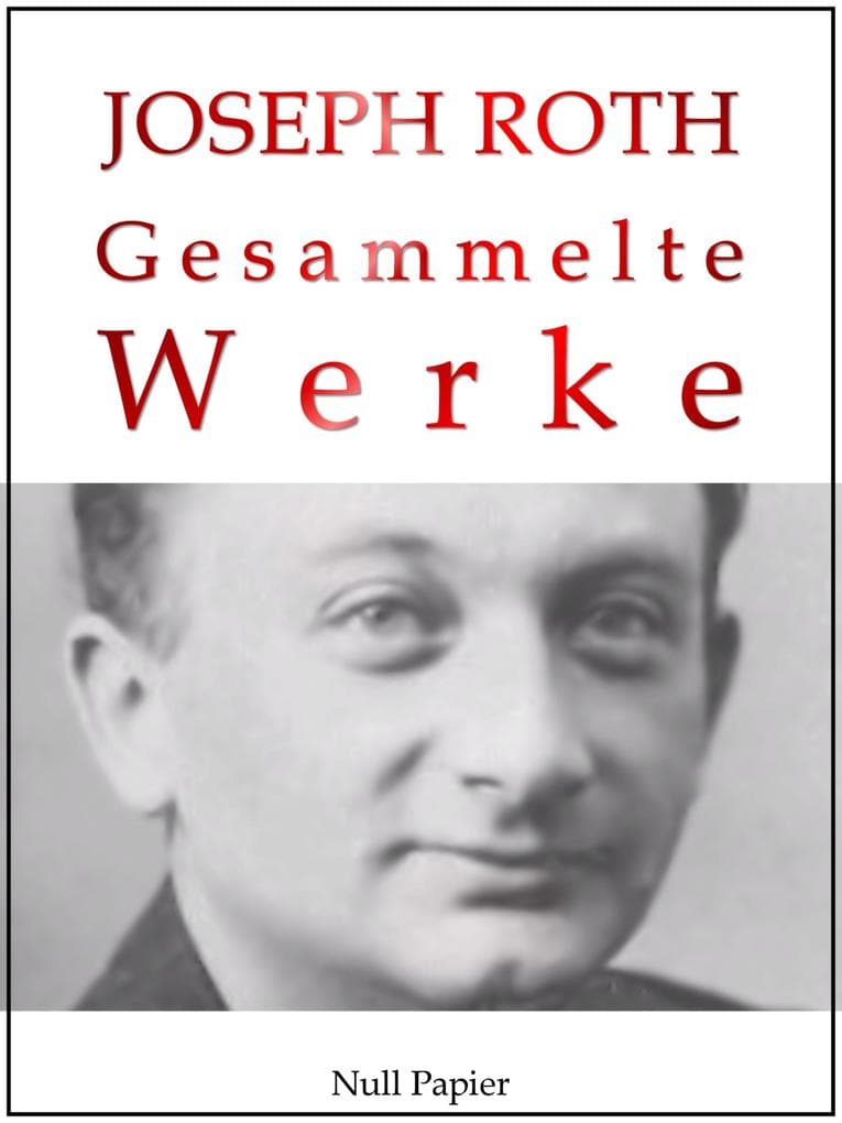 Joseph Roth: Gesammelte Werke