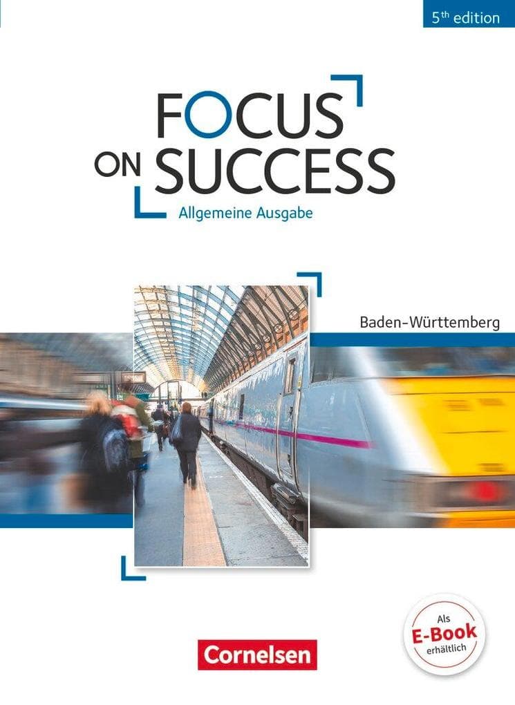 Focus on Success B1-B2. Schülerbuch Baden-Württemberg: Schulbuch