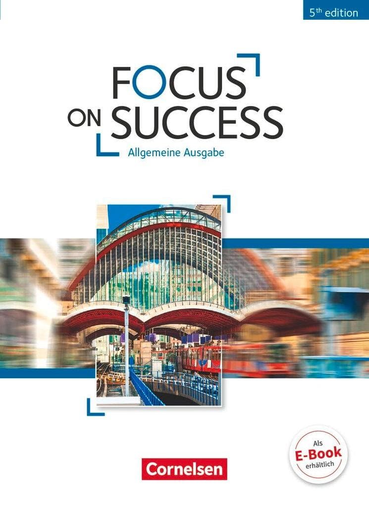 Focus on Success B1-B2. Schülerbuch Allgemeine Ausgabe: Schulbuch