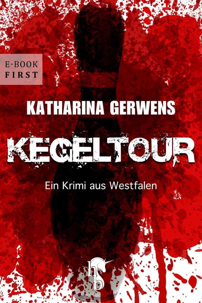 Kegeltour: Ein Krimi aus Westfalen