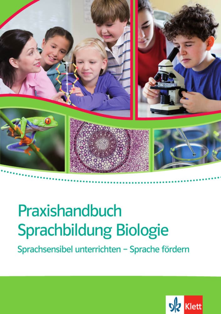 Praxishandbuch Sprachbildung Biologie: Sprachsensibel unterrichten - Sprache fördern