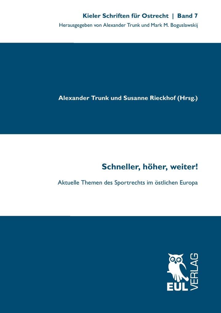 Schneller, höher, weiter!: Aktuelle Themen des Sportrechts im östlichen Europa