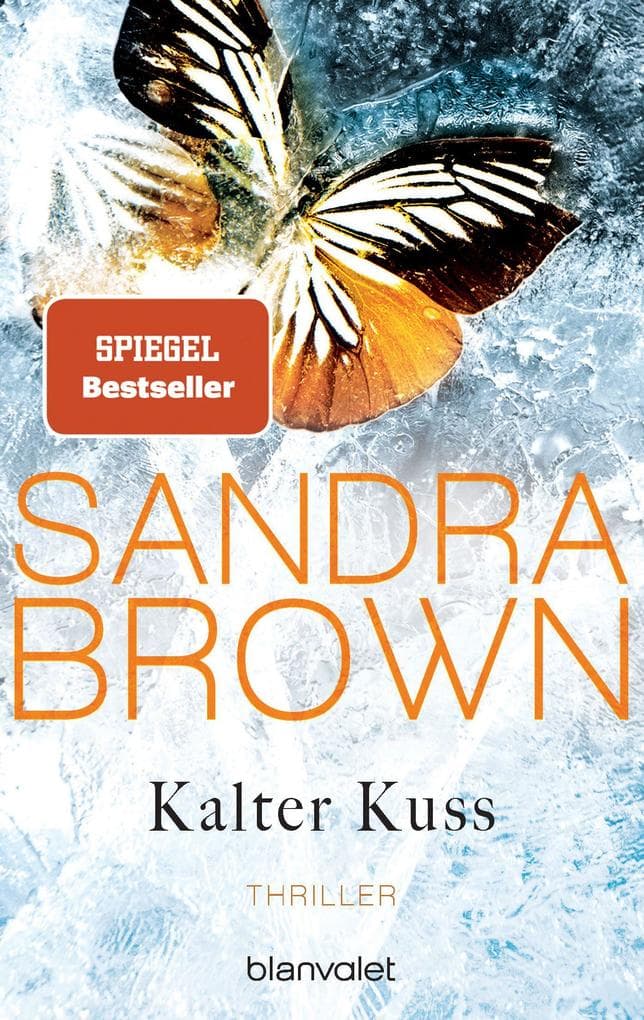 Kalter Kuss: Thriller - Atemlose Spannung trifft auf prickelnde Romantik - der Pageturner der SPIEGEL-Bestsellerautorin!
