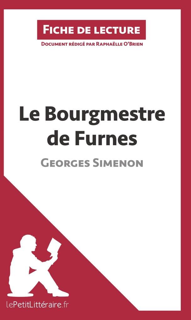 Le Bourgmestre de Furnes de Georges Simenon (Fiche de lecture): Analyse complète et résumé détaillé de l'oeuvre