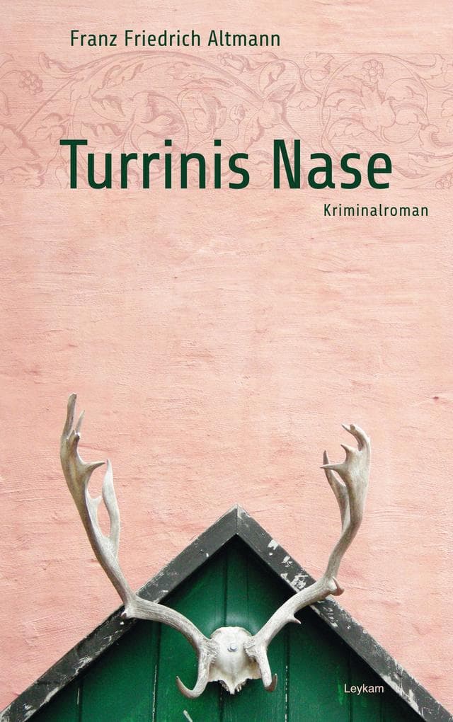 Turrinis Nase: Kriminalroman