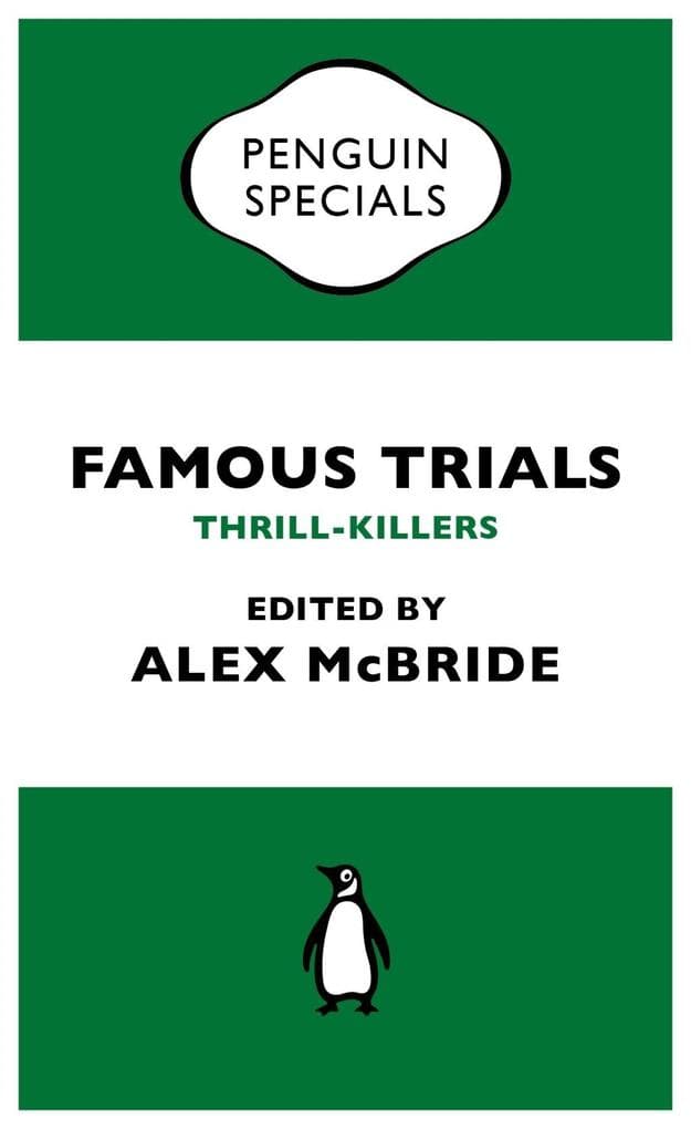 Famous Trials: Thrill-Killers