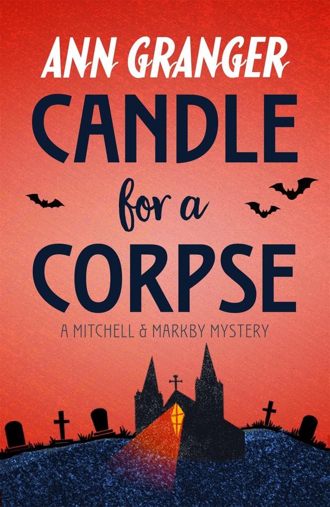 Candle for a Corpse (Mitchell & Markby 8): A classic English village murder mystery