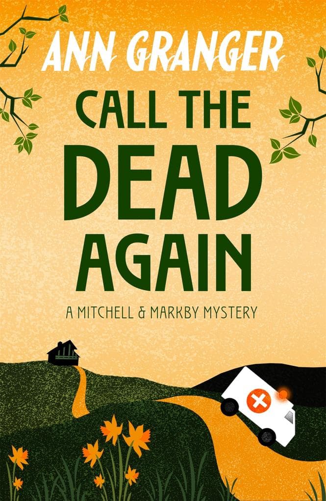 Call the Dead Again (Mitchell & Markby 11): A gripping English Village mystery of murder and secrets