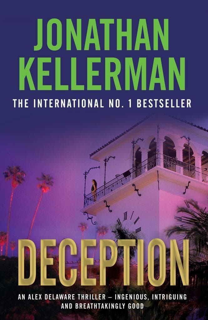 Deception (Alex Delaware series, Book 25): A masterfully suspenseful psychological thriller