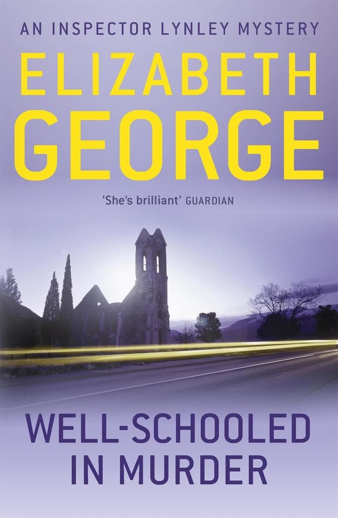 Well-Schooled in Murder: A twist-filled dark academia mystery featuring Thomas Lynley, now appearing on BBC1 and iPlayer