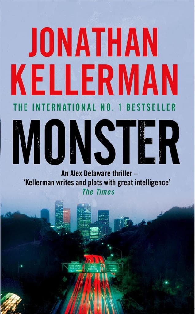 Monster (Alex Delaware series, Book 13): An engrossing psychological thriller