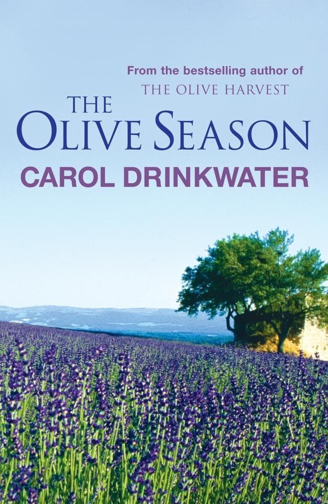 The Olive Season: By The Author of the Bestselling The Olive Farm
