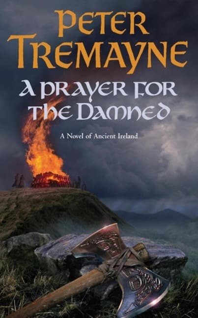 A Prayer for the Damned (Sister Fidelma Mysteries Book 17): A twisty Celtic mystery filled with treachery and bloodshed