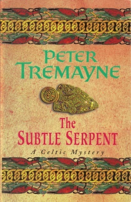 The Subtle Serpent (Sister Fidelma Mysteries Book 4): A compelling medieval mystery filled with shocking twists and turns