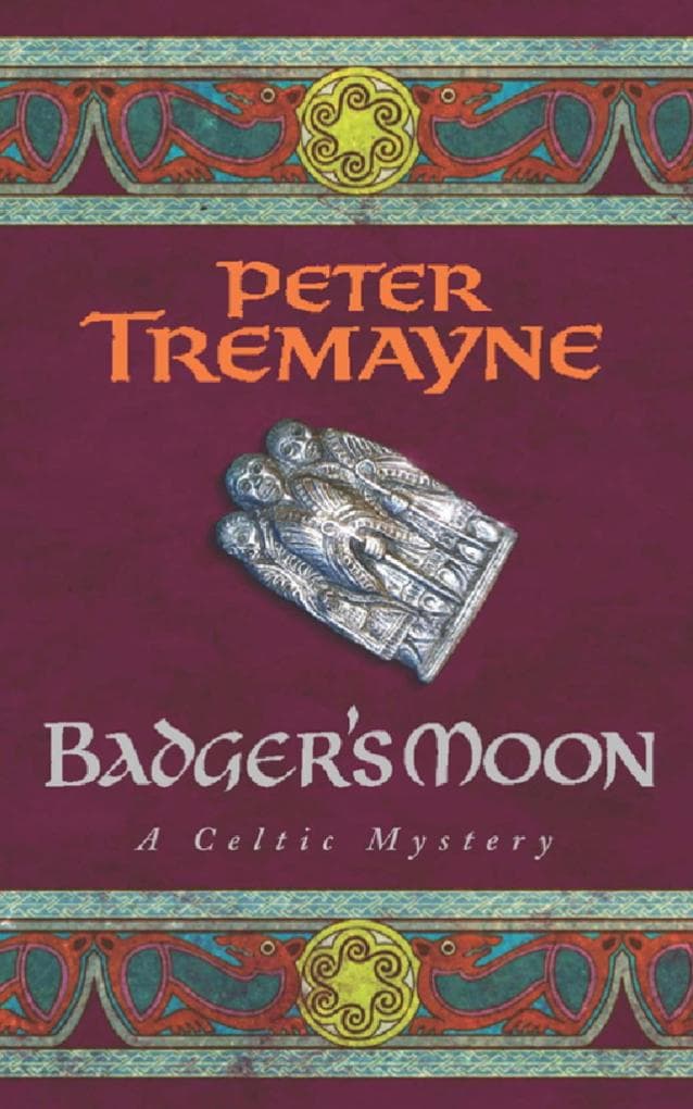 Badger's Moon (Sister Fidelma Mysteries Book 13): A sharp and haunting Celtic mystery