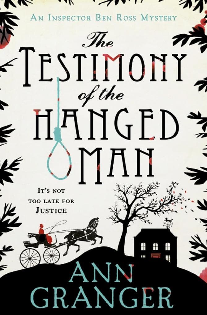 The Testimony of the Hanged Man (Inspector Ben Ross Mystery 5): A Victorian crime mystery of injustice and corruption