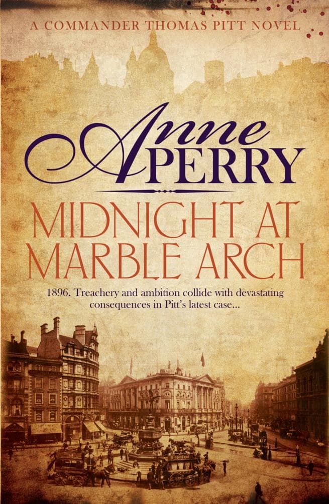Midnight at Marble Arch (Thomas Pitt Mystery, Book 28): Danger is only ever one step away...