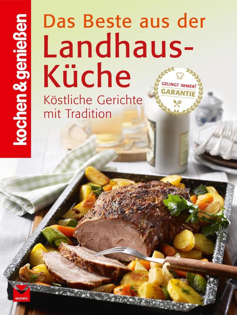 K&G - Das Beste aus der Landhausküche: Köstliche Gerichte mit Tradition