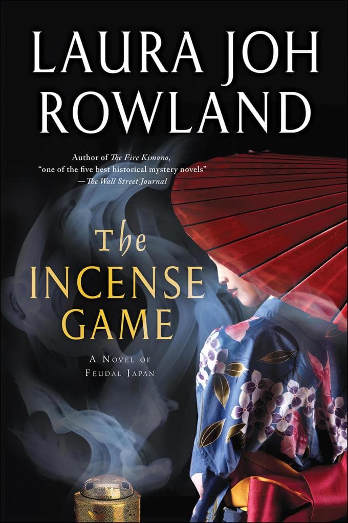 The Incense Game: A Novel of Feudal Japan