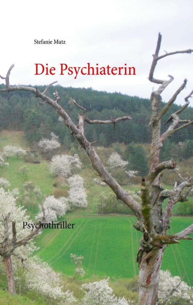 Die Psychiaterin: Psychothriller