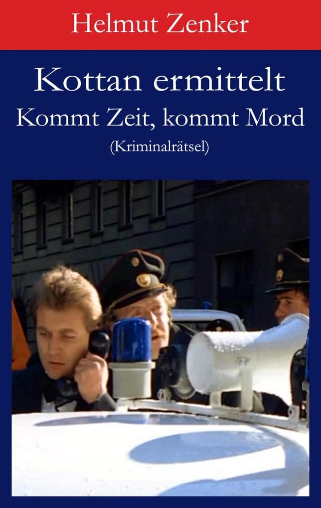 Kottan ermittelt: Kommt Zeit, kommt Mord: Kriminalrätsel