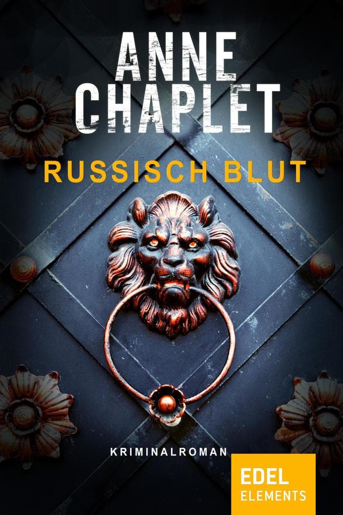 Russisch Blut: Ermittlerin Katalina Cavic 1