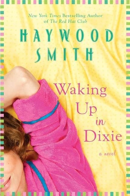 Waking Up in Dixie: A Novel