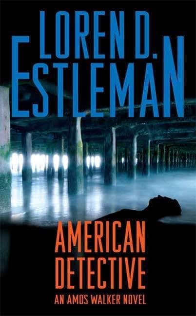 American Detective: An Amos Walker Novel