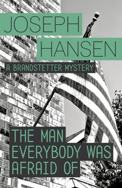 The Man Everybody Was Afraid Of: Dave Brandstetter Investigation 4