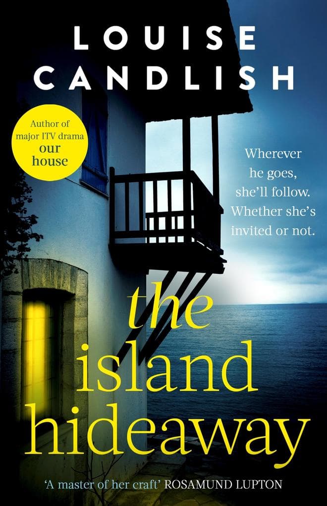 The Island Hideaway: The unforgettable debut novel from the Sunday Times bestselling author of Our House