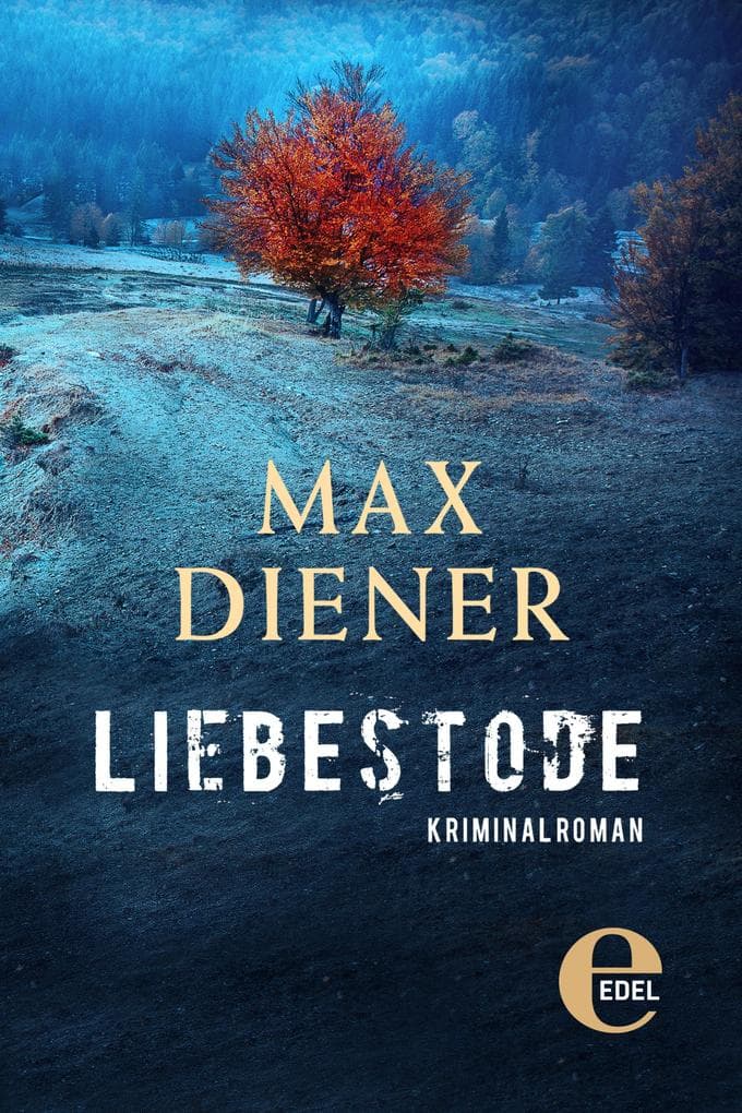 Liebestode: Kriminalroman