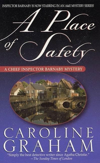 A Place of Safety: A Chief Inspector Barnaby Novel